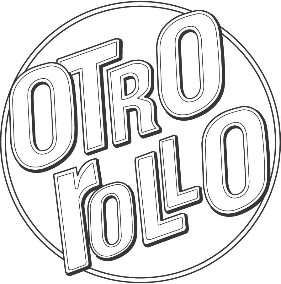 Trademark Logo OTRO ROLLO