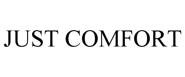 Trademark Logo JUST COMFORT