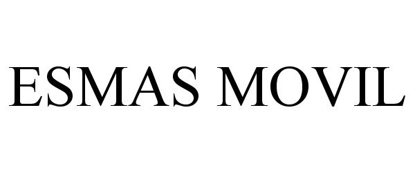 Trademark Logo ESMAS MOVIL
