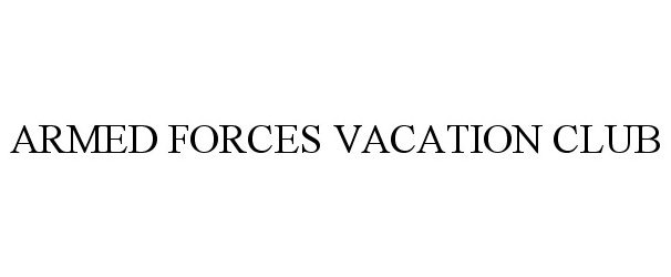  ARMED FORCES VACATION CLUB