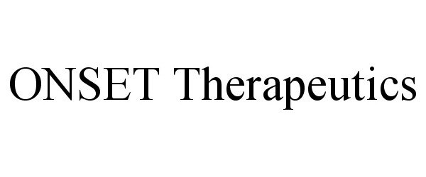  ONSET THERAPEUTICS