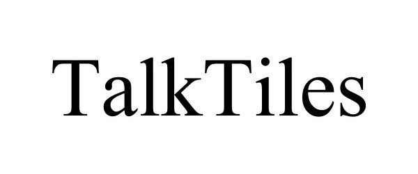 Trademark Logo TALKTILES