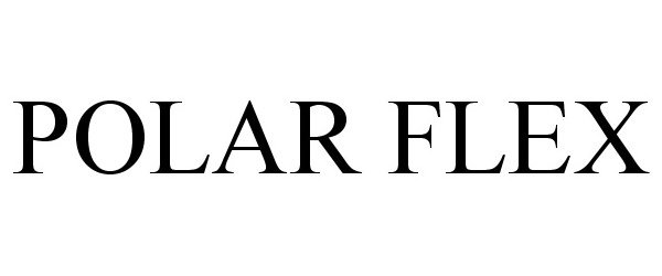 Trademark Logo POLAR FLEX