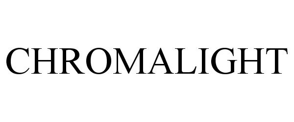 Trademark Logo CHROMALIGHT