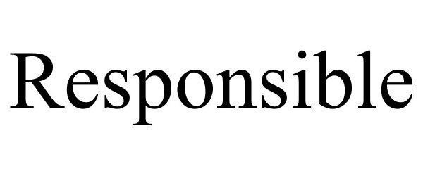 Trademark Logo RESPONSIBLE