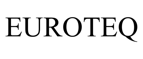 Trademark Logo EUROTEQ