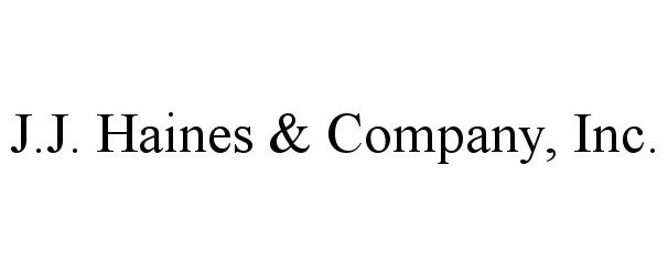  J.J. HAINES &amp; COMPANY, INC.