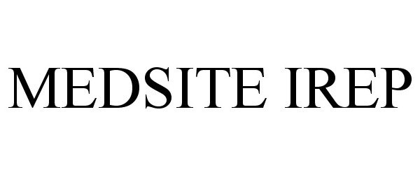 Trademark Logo MEDSITE IREP