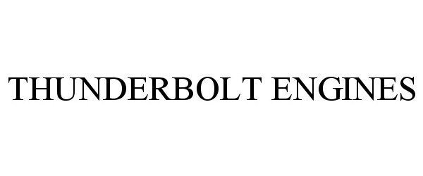Trademark Logo THUNDERBOLT ENGINES