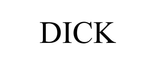Trademark Logo DICK