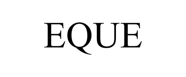 Trademark Logo EQUE