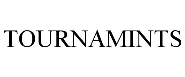 Trademark Logo TOURNAMINTS