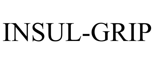 Trademark Logo INSUL-GRIP