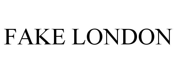 Trademark Logo FAKE LONDON