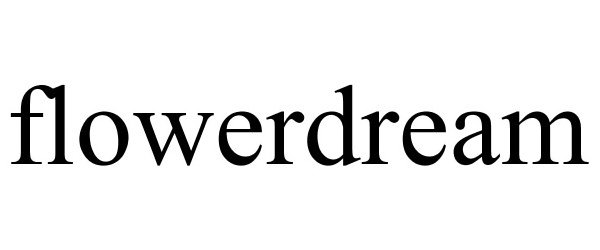 Trademark Logo FLOWERDREAM