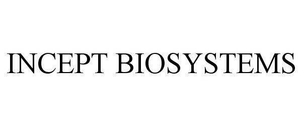  INCEPT BIOSYSTEMS