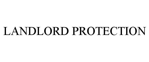  LANDLORD PROTECTION