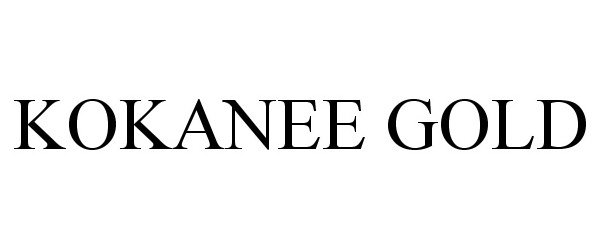 Trademark Logo KOKANEE GOLD