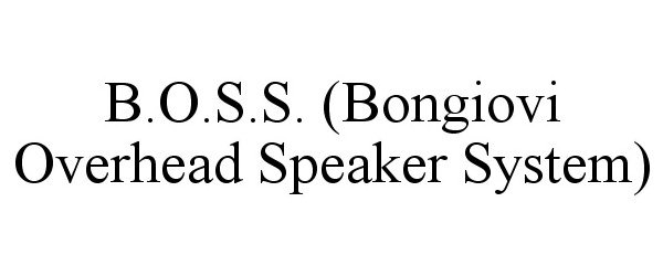  B.O.S.S. (BONGIOVI OVERHEAD SPEAKER SYSTEM)