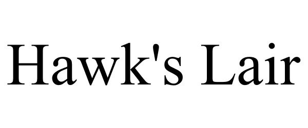 Trademark Logo HAWK'S LAIR