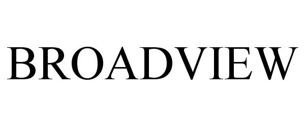 Trademark Logo BROADVIEW