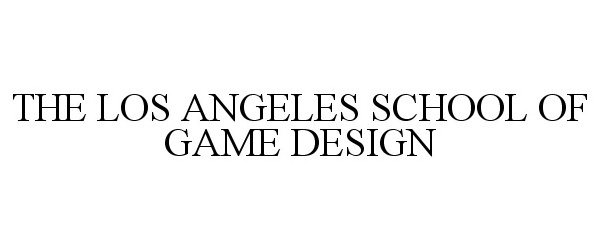 THE LOS ANGELES SCHOOL OF GAME DESIGN