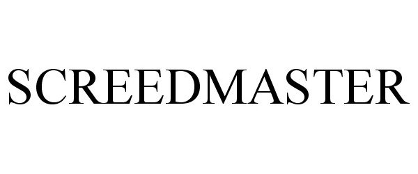 Trademark Logo SCREEDMASTER