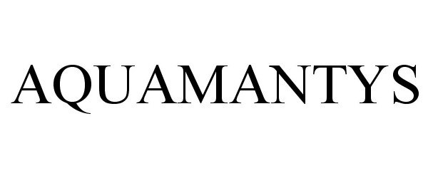 Trademark Logo AQUAMANTYS