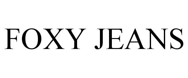 Trademark Logo FOXY JEANS