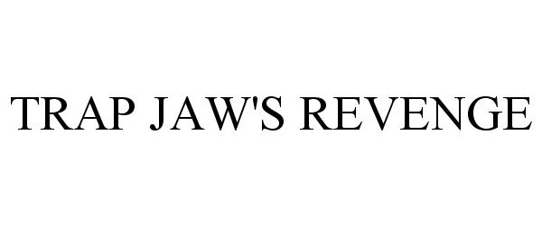  TRAP JAW'S REVENGE