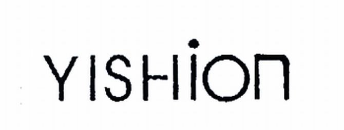 Trademark Logo YISHION
