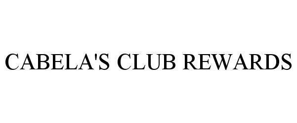  CABELA'S CLUB REWARDS