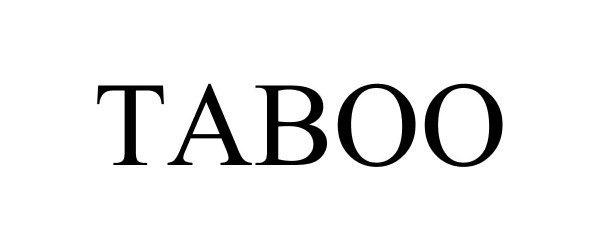 Trademark Logo TABOO