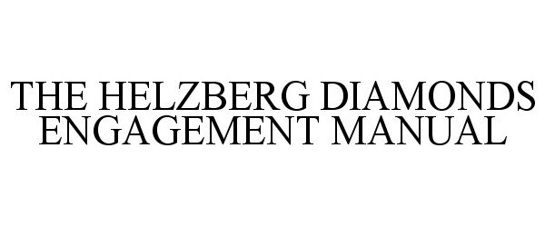  THE HELZBERG DIAMONDS ENGAGEMENT MANUAL