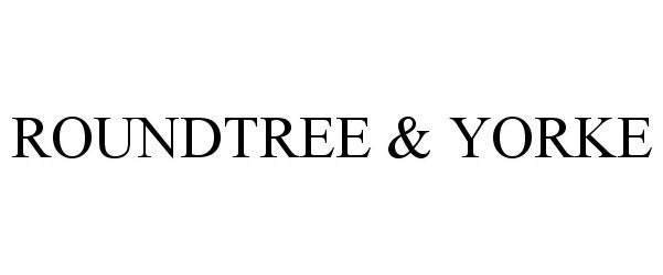 Trademark Logo ROUNDTREE & YORKE