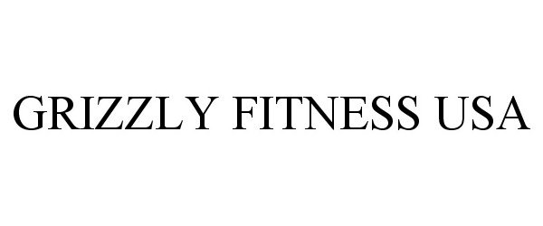 Trademark Logo GRIZZLY FITNESS USA