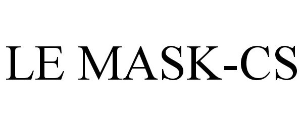  LE MASK-CS