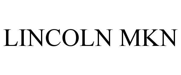 Trademark Logo LINCOLN MKN