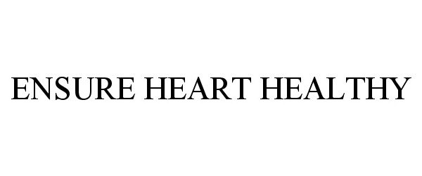  ENSURE HEART HEALTHY
