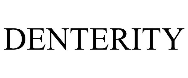 Trademark Logo DENTERITY