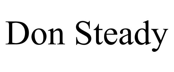 Trademark Logo DON STEADY