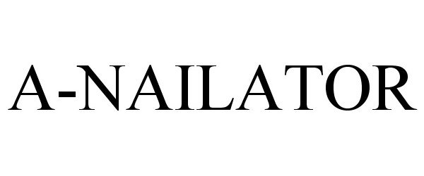 Trademark Logo A-NAILATOR