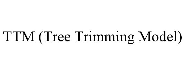 Trademark Logo TTM (TREE TRIMMING MODEL)