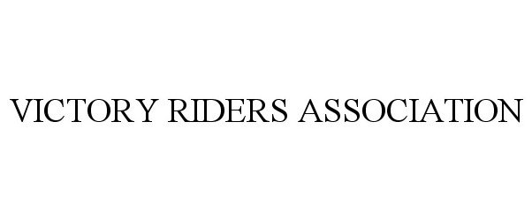  VICTORY RIDERS ASSOCIATION