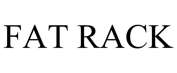 Trademark Logo FAT RACK