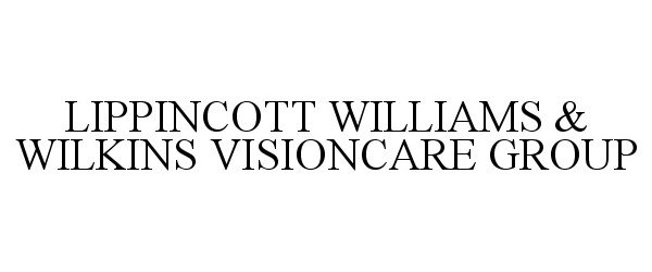  LIPPINCOTT WILLIAMS &amp; WILKINS VISIONCARE GROUP