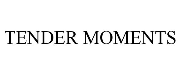 Trademark Logo TENDER MOMENTS
