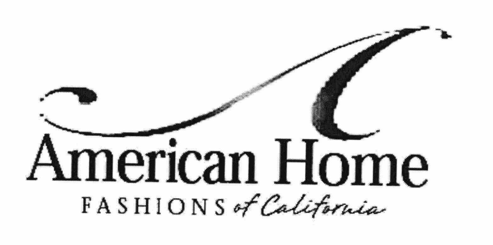  AMERICAN HOME FASHIONS OF CALIFORNIA