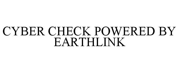  CYBER CHECK POWERED BY EARTHLINK