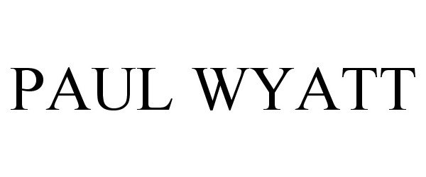  PAUL WYATT